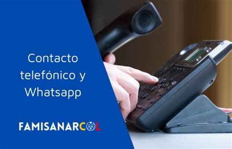 numero whatsapp famisanar|【Atención al Cliente Famisanar】 Soluciones。